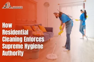 How Residential Cleaning Ensures Superior Home Hygiene Standards