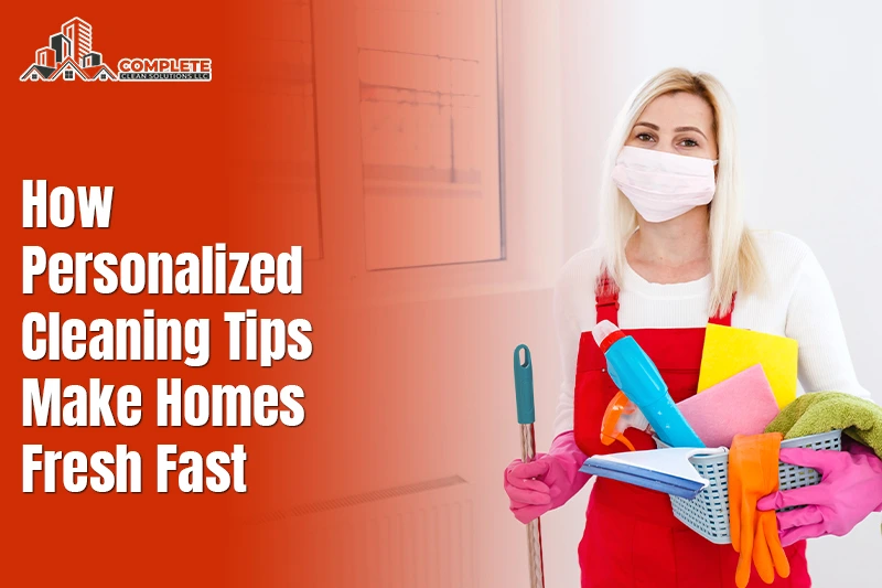 How Personalized Home Cleaning Creates Calm and Order