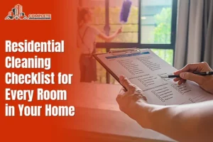 Residential Cleaning Checklist for Every Room in Your Home