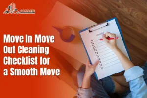 Move In Move Out Cleaning Checklist for a Smooth Move